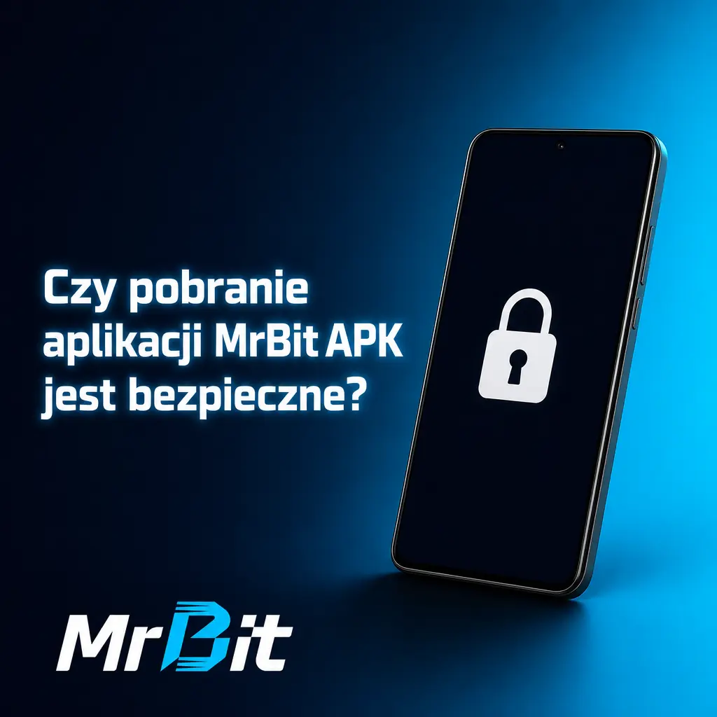 Bezpieczne pobieranie aplikacji MrBit APK z licencją Curacao, szyfrowaniem SSL 256-bit i ochroną danych użytkownika